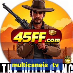 multicanais tv online ao vivo